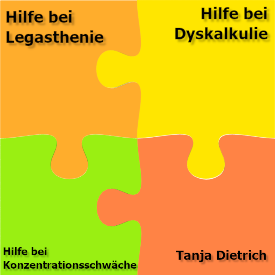 Viererpuzzle mit den Texten von links oben nach rechts unten: Hilfe bei Legasthenie, Hilfe bei Dyskalkulie, Hilfe bei Konzentrationsschwäche, Tanja Dietrich